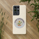 Gone Gardening Biodegradable Phone Case