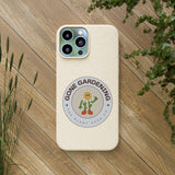 Gone Gardening Biodegradable Phone Case