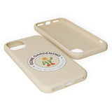 Gone Gardening Biodegradable Phone Case
