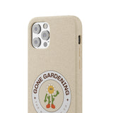 Gone Gardening Biodegradable Phone Case