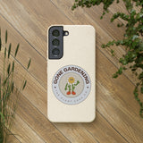 Gone Gardening Biodegradable Phone Case