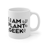 I Am Plant Geek Mug