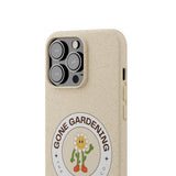 Gone Gardening Biodegradable Phone Case