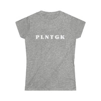 PLNTGK Women's Softstyle Tee