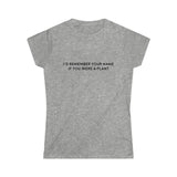 I'd Remember Women's Softstyle Tee