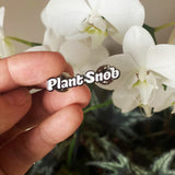 Plant Snob Badge