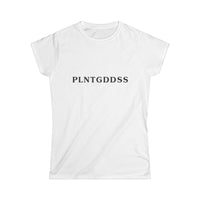PLNTGDDSS Women's Softstyle Tee