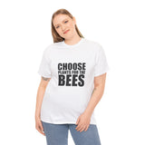 Choose Plants for the Bees T-Shirt