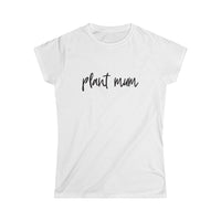 Plant Mum Women's Softstyle Tee