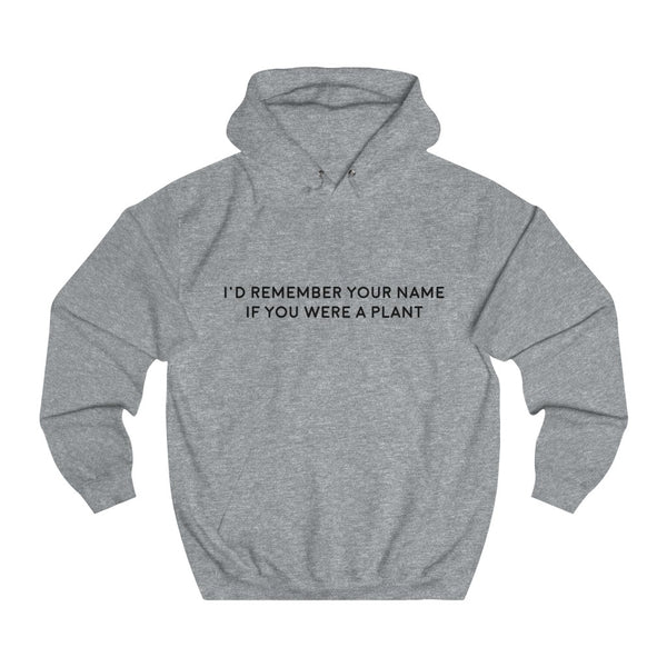 I'd Remember Unisex College Hoodie