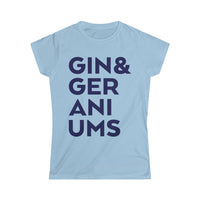 Gin & Geraniums Women's Softstyle Tee
