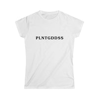 PLNTGDDSS Women's Softstyle Tee